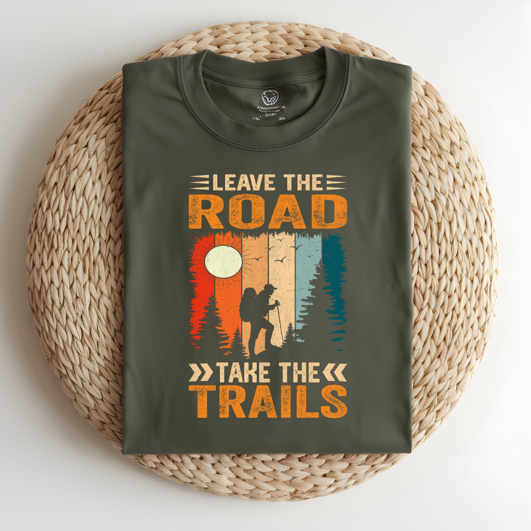 Leave The Road Take The Trail Hiking T-Shirt