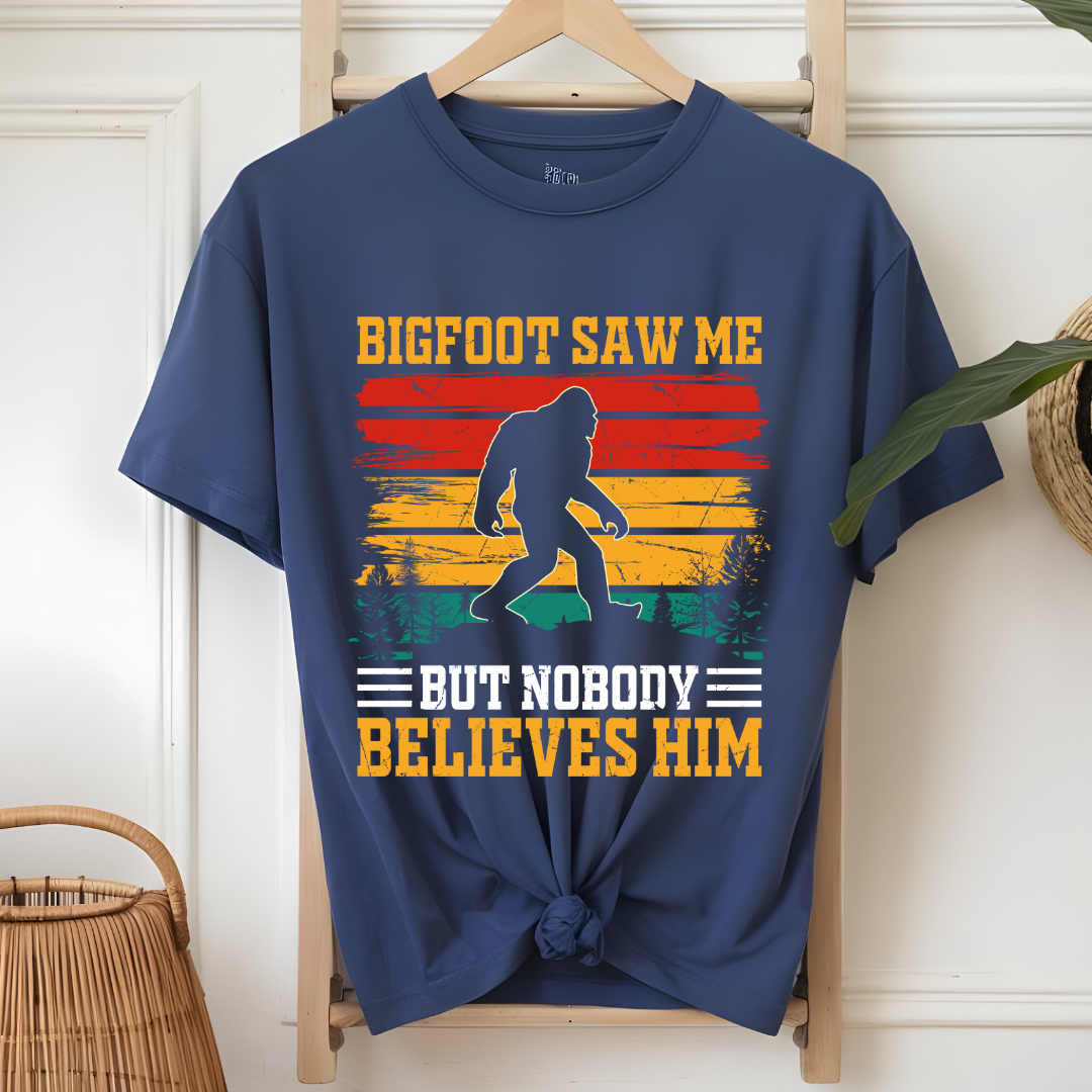 Bigfoot Saw Me funny T-Shirt