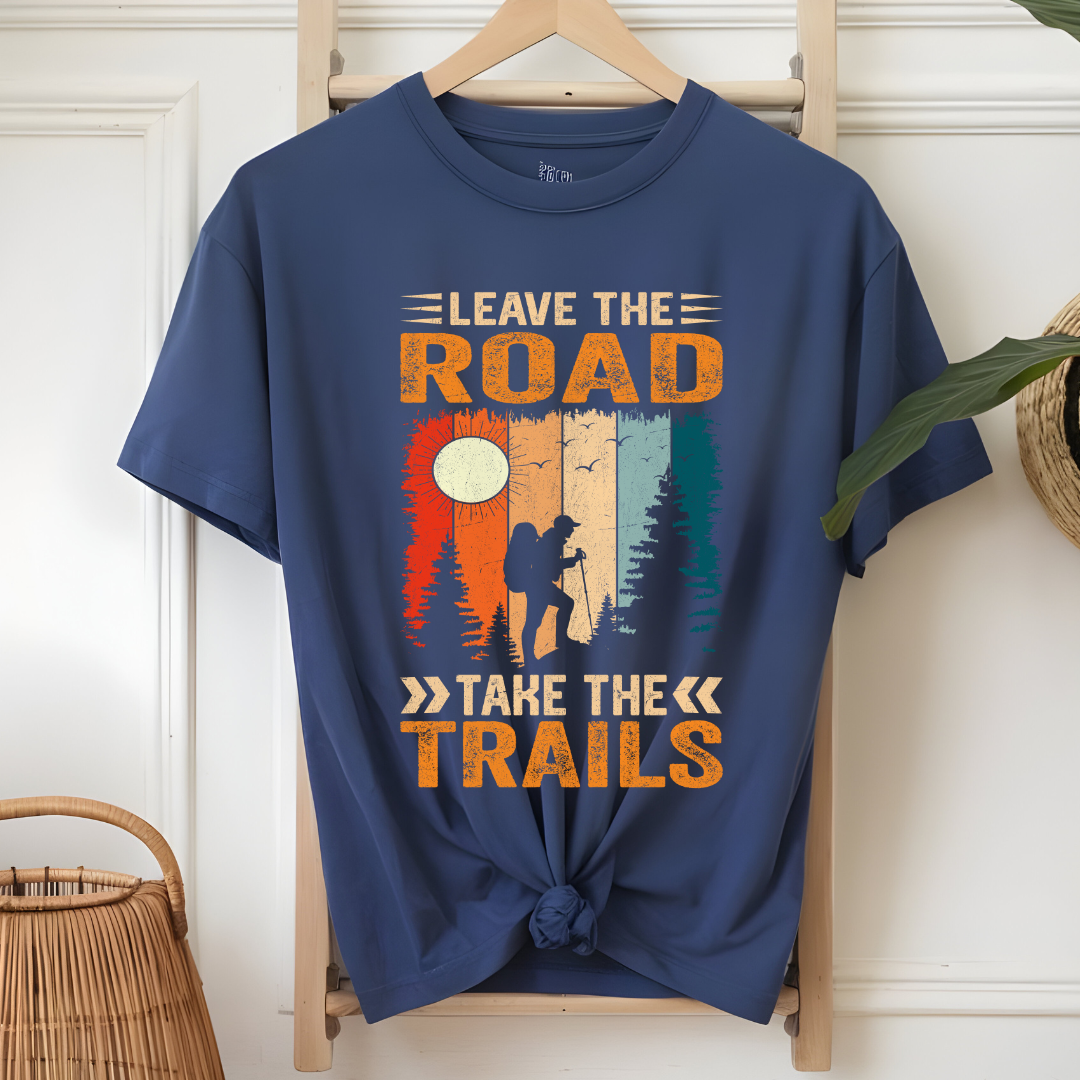 Leave The Road Take The Trail Hiking T-Shirt