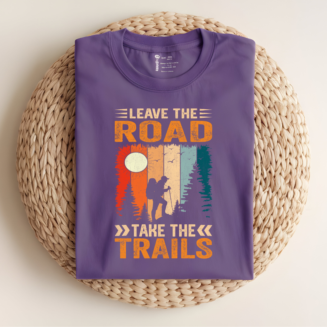 Leave The Road Take The Trail Hiking T-Shirt